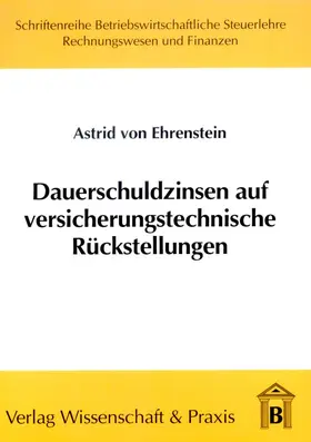 Ehrenstein |  Dauerschuldzinsen auf versicherungstechnische Rückstellungen | Buch |  Sack Fachmedien