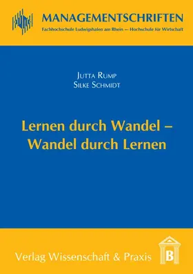 Rump / Schmidt |  Lernen durch Wandel – Wandel durch Lernen. | Buch |  Sack Fachmedien