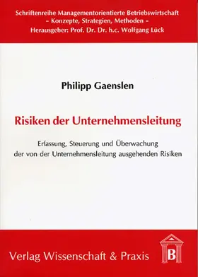 Gaenslen |  Risiken der Unternehmensleitung. | Buch |  Sack Fachmedien