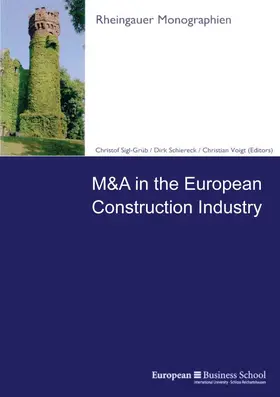 Sigl-Grüb / Schiereck / Voigt |  M&A in the European Construction Industry | Buch |  Sack Fachmedien