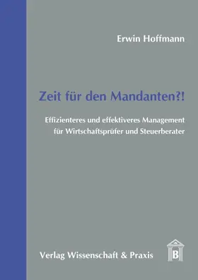 Hoffmann |  Zeit für den Mandanten?! | Buch |  Sack Fachmedien