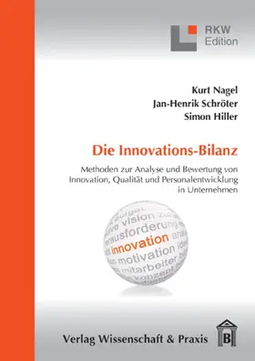 Schroeter / Nagel / Hiller |  Die Innovations-Bilanz. | Buch |  Sack Fachmedien