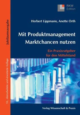 Lippmann / Orth |  Mit Produktmanagement Marktchancen nutzen. | Buch |  Sack Fachmedien