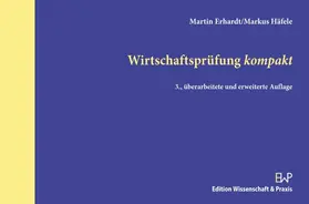 Erhardt / Häfele |  Wirtschaftsprüfung kompakt | Buch |  Sack Fachmedien