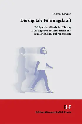 Gawron |  Die digitale Führungskraft | Buch |  Sack Fachmedien