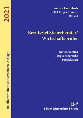 Brauner / Lauterbach |  Berufsziel Steuerberater/Wirtschaftsprüfer. | Buch |  Sack Fachmedien