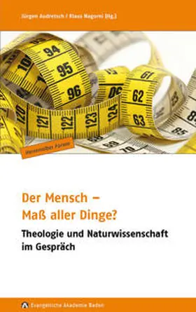 Gutknecht / Frey / Audretsch |  Der Mensch - Maß aller Dinge? | Buch |  Sack Fachmedien