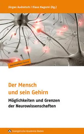Audretsch / Nagorni / Himmelbach |  Der Mensch und sein Gehirn | Buch |  Sack Fachmedien