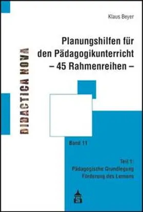 Beyer |  Planungshilfen für den Pädagogikunterricht  1 - 45 Rahmenreihen | Buch |  Sack Fachmedien