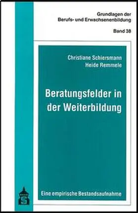 Schiersmann / Remmele |  Beratungsfelder in der Weiterbildung | Buch |  Sack Fachmedien
