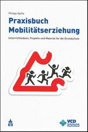 Spitta |  Praxisbuch Mobilitätserziehung | Buch |  Sack Fachmedien