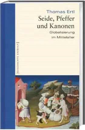 Ertl |  Seide, Pfeffer und Kanonen | Buch |  Sack Fachmedien