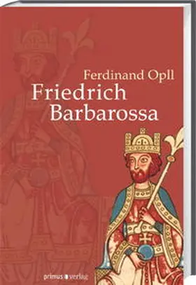Opll |  Friedrich Barbarossa | Buch |  Sack Fachmedien