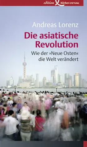 Lorenz |  Die asiatische Revolution | Buch |  Sack Fachmedien