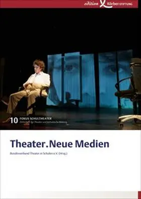 Bundesverband Theater in Schulen e.V. |  Theater. Neue Medien | Buch |  Sack Fachmedien