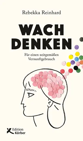 Reinhard |  Wach denken | Buch |  Sack Fachmedien