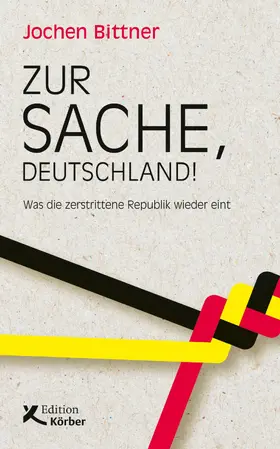 Bittner |  Zur Sache, Deutschland! | eBook | Sack Fachmedien