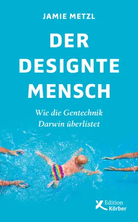 Metzl |  Der designte Mensch | eBook | Sack Fachmedien