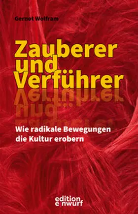 Wolfram |  Zauberer und Verführer | Buch |  Sack Fachmedien