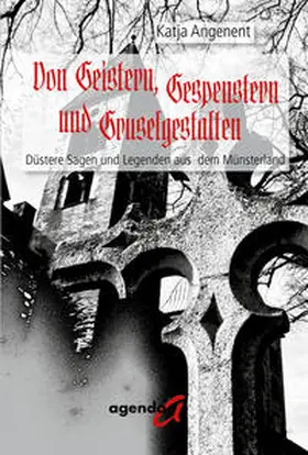 Angenent |  Von Geistern, Gespenstern und Gruselgestalten | Buch |  Sack Fachmedien