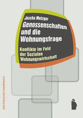 Metzger |  Genossenschaften und die Wohnungsfrage | Buch |  Sack Fachmedien