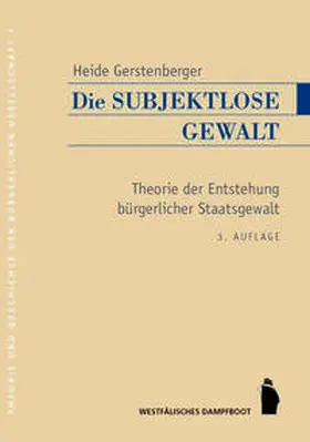 Gerstenberger |  Die subjektlose Gewalt | Buch |  Sack Fachmedien