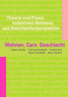 Roller / Rudolph / Eck |  Wohnen, Care, Geschlecht | Buch |  Sack Fachmedien