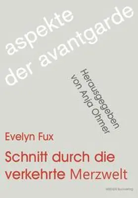 Fux |  Schnitt durch die verkehrte Merzwelt | Buch |  Sack Fachmedien