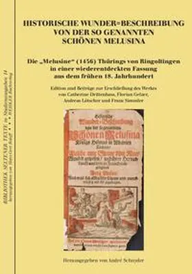 Ringoltingen / Schnyder |  Historische Wunder=Beschreibung von der so genannten Schönen Melusina | Buch |  Sack Fachmedien