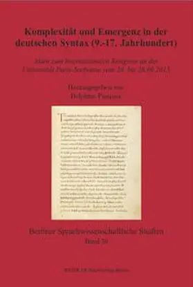 Pasques |  Komplexität und Emergenz in der deutschen Syntax (9.-17. Jahrhundert) | Buch |  Sack Fachmedien
