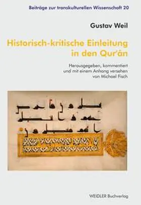 Weil / Fisch |  Historisch-kritische Einleitung in den Qur'ân | Buch |  Sack Fachmedien