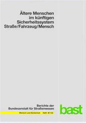 Jansen |  Ältere Menschen im künftigen Sicherheitssystem Strasse /Fahrzeug /Mensch | Buch |  Sack Fachmedien