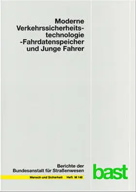 Heinzmann / Schade |  Moderne Verkehrssicherheitstechnologie - Fahrdatenspeicher und Junge Fahrer | Buch |  Sack Fachmedien