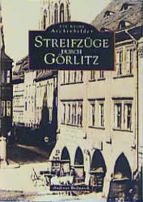 Bednarek |  Streifzüge durch Görlitz | Buch |  Sack Fachmedien