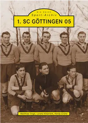 Voigt / Grüne / Knieriem |  1. SC Göttingen 05 | Buch |  Sack Fachmedien