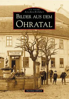 Ellrich |  Bilder aus dem Ohratal | Buch |  Sack Fachmedien
