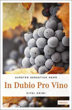 Henn | In Dubio Pro Vino | Buch | 978-3-89705-357-1 | www2.sack.de