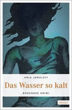 Jonuleit |  Das Wasser so kalt | Buch |  Sack Fachmedien