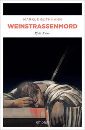 Guthmann |  Weinstrassenmord | Buch |  Sack Fachmedien