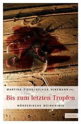 Fiess / Hinzmann |  Bis zum letzten Tropfen | Buch |  Sack Fachmedien