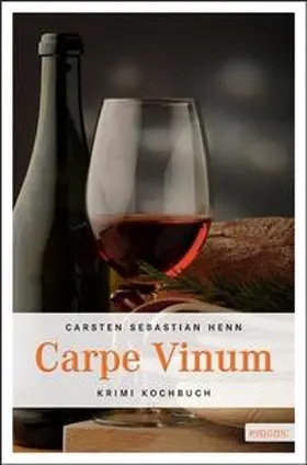 Henn | Carpe Vinum | Buch | 978-3-89705-848-4 | www2.sack.de