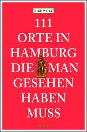 Wolf |  111 Orte in Hamburg die man gesehen haben muss | Buch |  Sack Fachmedien