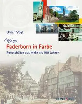 Vogt | Mein Paderborn in Farbe | Buch | 978-3-89710-748-9 | sack.de