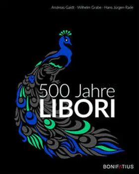 Gaidt / Grabe / Rade |  500 Jahre Libori | Buch |  Sack Fachmedien