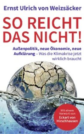 Weizsäcker |  So reicht das nicht! | eBook | Sack Fachmedien