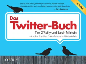 O'Reilly / Milstein / Pahrmann |  Das Twitter-Buch | eBook | Sack Fachmedien