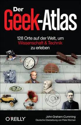 Graham-Cumming |  Der Geek-Atlas | Buch |  Sack Fachmedien
