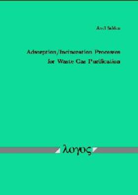 Salden |  Adsorption/Incineration Processes for Waste Gas Purification | Buch |  Sack Fachmedien