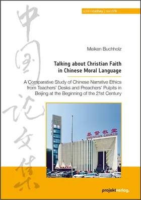 Buchholz | Talking about Christian Faith in Chinese Moral Language | Buch | 978-3-89733-517-2 | sack.de