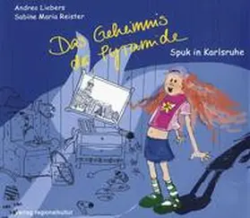 Liebers |  Spuk in Karlsruhe - Das Geheimnis der Pyramide | Buch |  Sack Fachmedien